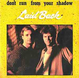 Laid Back - Don't Run From Your Shadow