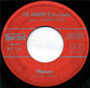 Lee Martin & His Combo And Johnny Day - Money / Josephine