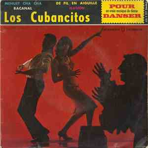 Los Cubancitos - Bacanal / Ilusion / De Fil En Aiguille / Menuet Cha Cha