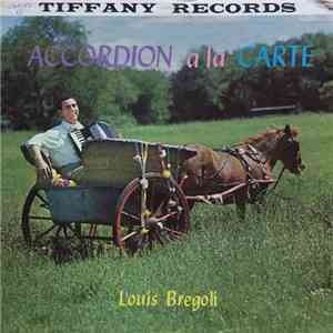 Louis Bregoli - Accordion a la Carte
