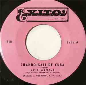 Luis Aguile - Cuando Salí De Cuba