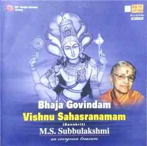 M.S. Subbulakshmi - Bhaja Govindam And Vishnu Sahasranamam