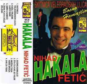 Nihad Hakala Fetić, Džavid&Band - Skitnica Velegradskih Ulica / Bosno Hamaj ...