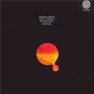Nucleus - Elastic Rock