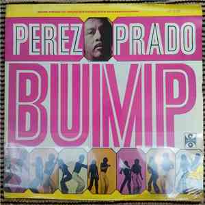 Perez Prado Y Su Orquesta - Latin Bump