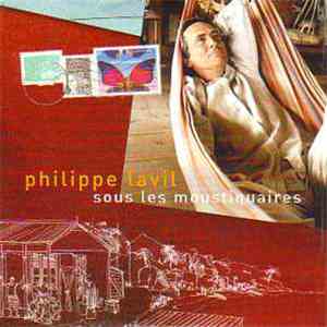 Philippe Lavil - Sous Les Moustiquaires