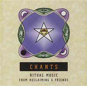 Reclaiming - Chants: Ritual Music From Reclaiming & Friends