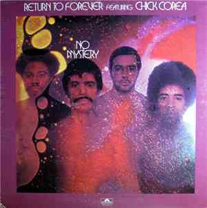 Return To Forever Featuring Chick Corea - No Mystery