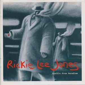 Rickie Lee Jones - Traffic From Paradise