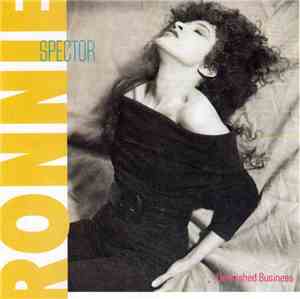 Ronnie Spector - Unfinished Business