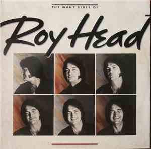 Roy Head - The Many Sides Of Roy Head