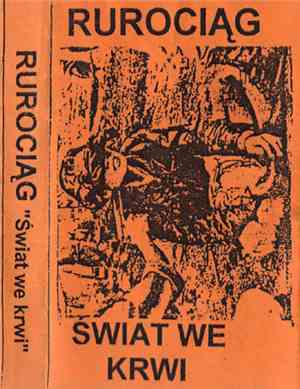 Rurociąg - Świat We Krwi