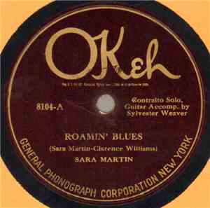 Sara Martin - Roamin' Blues / I've Got To Go And Leave My Daddy Behind