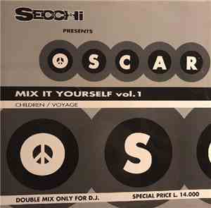 Secchi Presents Oscar - Mix It Yourself Vol.1