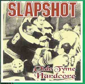 Slapshot - Olde Tyme Hardcore