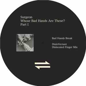 Surgeon - Whose Bad Hands Are These? (Part 1)