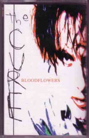 The Cure - Bloodflowers