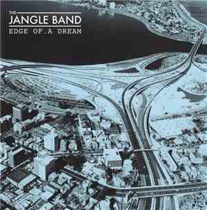 The Jangle Band - Edge Of A Dream