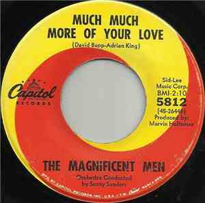 The Magnificent Men - Much Much More Of Your Love