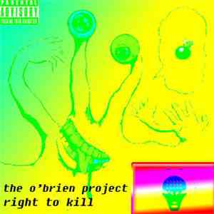The O'Brien Project - Right To Kill