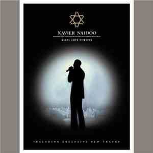 Xavier Naidoo - Alles Gute vor uns