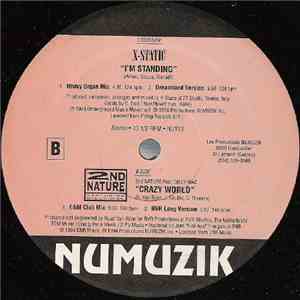 X-Static / 2nd Nature  Feat. Gilly-Mac - I'm Standing / Crazy World