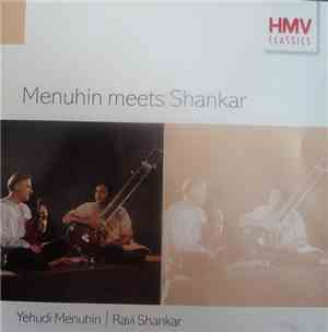 Yehudi Menuhin | Ravi Shankar - Menuhin Meets Shankar