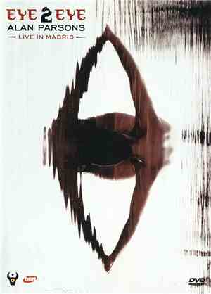 Alan Parsons - Eye 2 Eye (Live In Madrid)