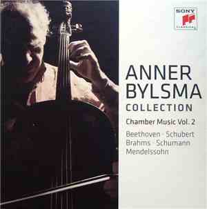 Anner Bylsma / Beethoven · Schubert · Brahms · Schumann · Mendelssohn - Ann ...