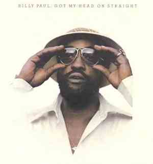Billy Paul - Got My Head On Straight