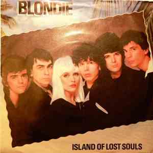 Blondie - Island Of Lost Souls