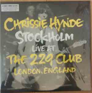 Chrissie Hynde - Stockholm Live At The 229 Club London, England