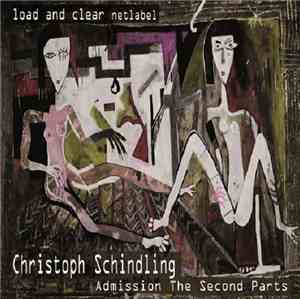Christoph Schindling - Admission The Second Parts