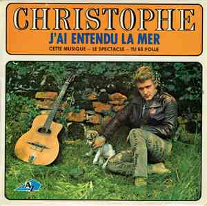 Christophe - J'Ai Entendu La Mer