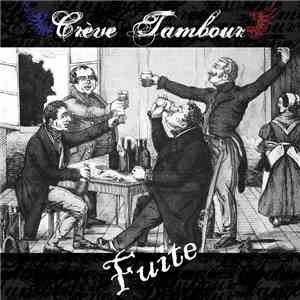 Crève Tambour - Fuite