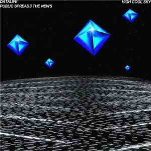 DataLife , Public Spreads The News - High Cool Sky
