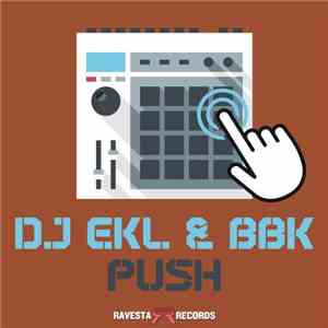 DJ EKL & BBK - Push