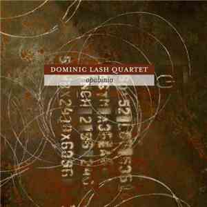 Dominic Lash Quartet - Opabinia