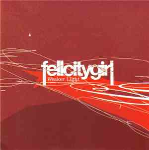 Fell City Girl - Weaker Light