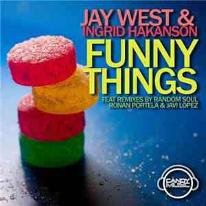 Jay West & Ingrid Hakanson - Funny Things