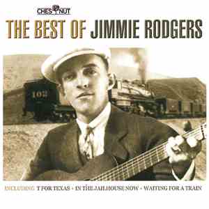 Jimmie Rodgers - The Best Of Jimmie Rodgers