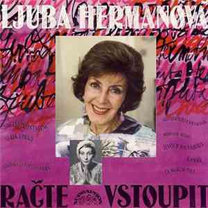 Ljuba Hermanová - Račte Vstoupit