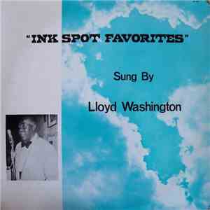 Lloyd Washington - Ink Spot Favorites