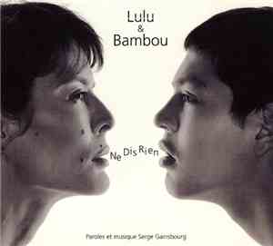 Lulu & Bambou - Ne Dis Rien