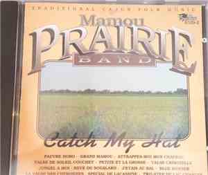 Mamou Prairie Band - Catch My Hat