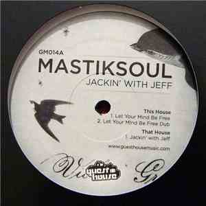 Mastiksoul - Jackin' With Jeff
