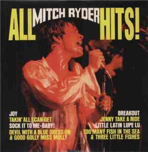 Mitch Ryder - All Mitch Ryder Hits!