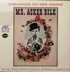 Mr. Acker Bilk With The Leon Young String Chorale - Stranger On The Shore
