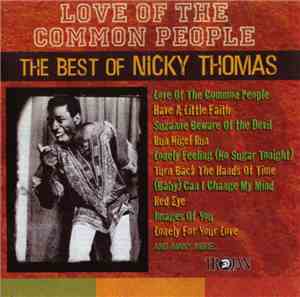 Nicky Thomas - Love Of The Common People - The Best Of Nicky Thomas