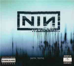 Nine Inch Nails - With Teeth